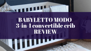 Babyletto Modo 3 In 1 Convertible Crib Review New Review