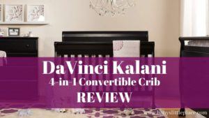 DaVinci Kalani 4-in-1 convertible crib review