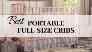 Best portable full-size cribs