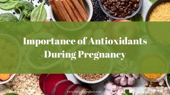 Importance of Antioxidants During Pregnancy