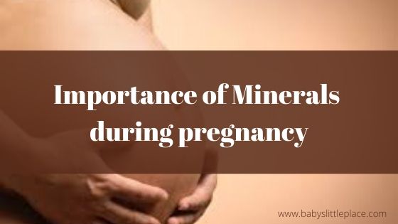 Importance of Minerals during pregnancy