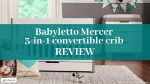 Babyletto Mercer baby crib Review
