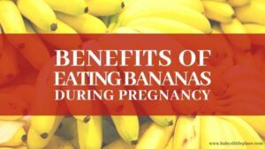 Benefits of eating bananas during pregnancy