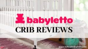 Best Babyletto crib Reviews