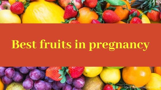 Best fruits in pregnancy
