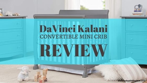 DaVinci Kalani Convertible Mini Crib Review