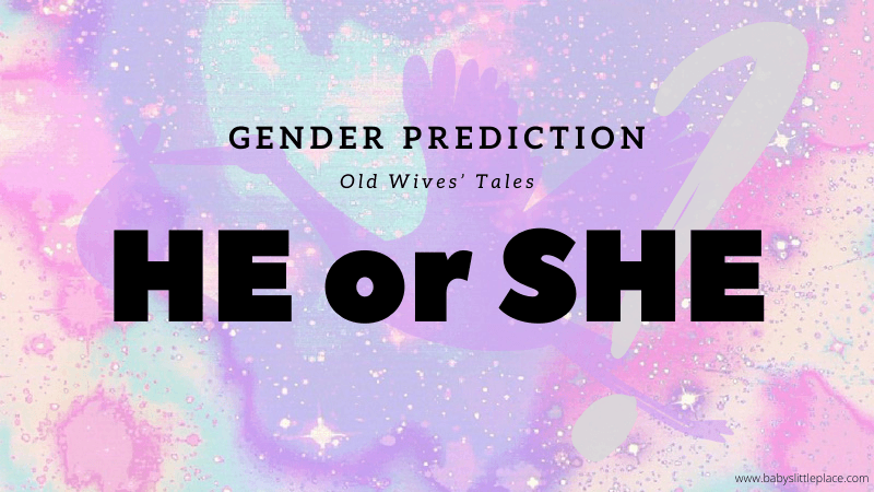 Old wives' tales for baby gender prediction: Is it a Boy or a Girl?