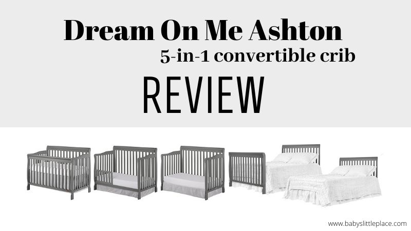 Dream On Me Ashton 5-in-1 Convertible Crib Review