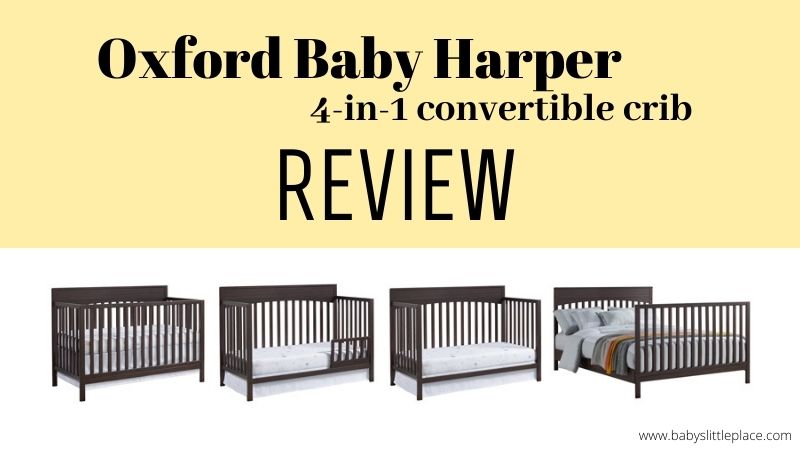 Oxford Baby Harper 4-In-1 Convertible Crib Review