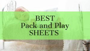 Best Pack ‘N Play Sheets