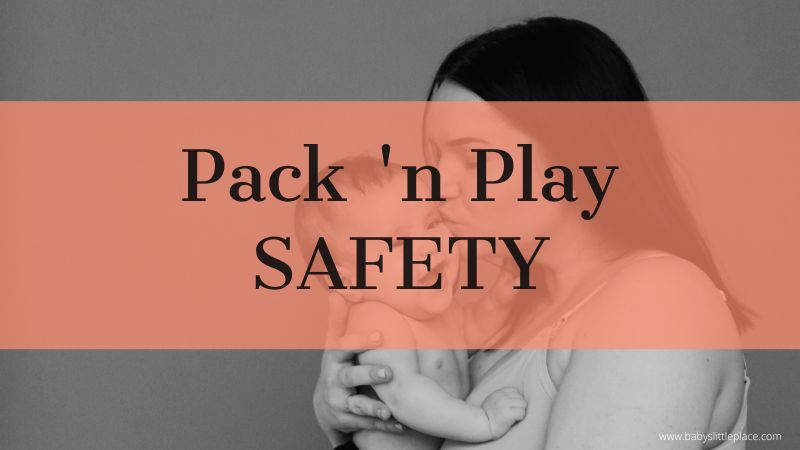 Pack 'n Play Safety