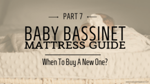 When To Buy A New Bassinet Mattress?