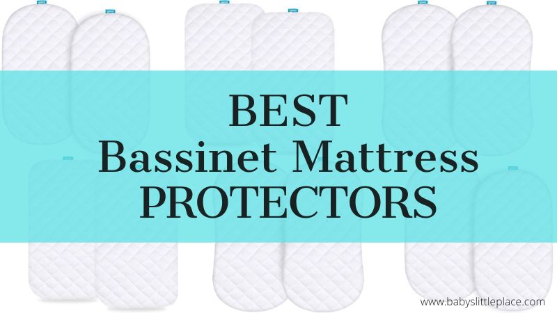 Best Bassinet Mattress Protectors