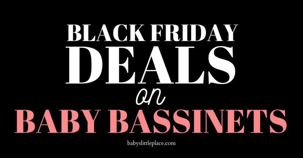 The Best Black Friday Deals On Baby Bassinets