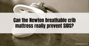 Can Newton Breathable Crib Mattress Really Prevent SIDS?