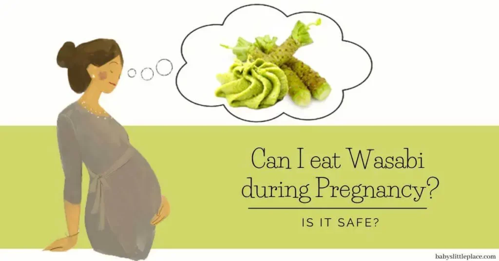 Can You Eat Wasabi While Pregnant? | Is it Safe?