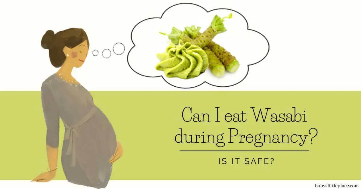 The Spicy Truth Can You Eat Wasabi During Pregnancy?