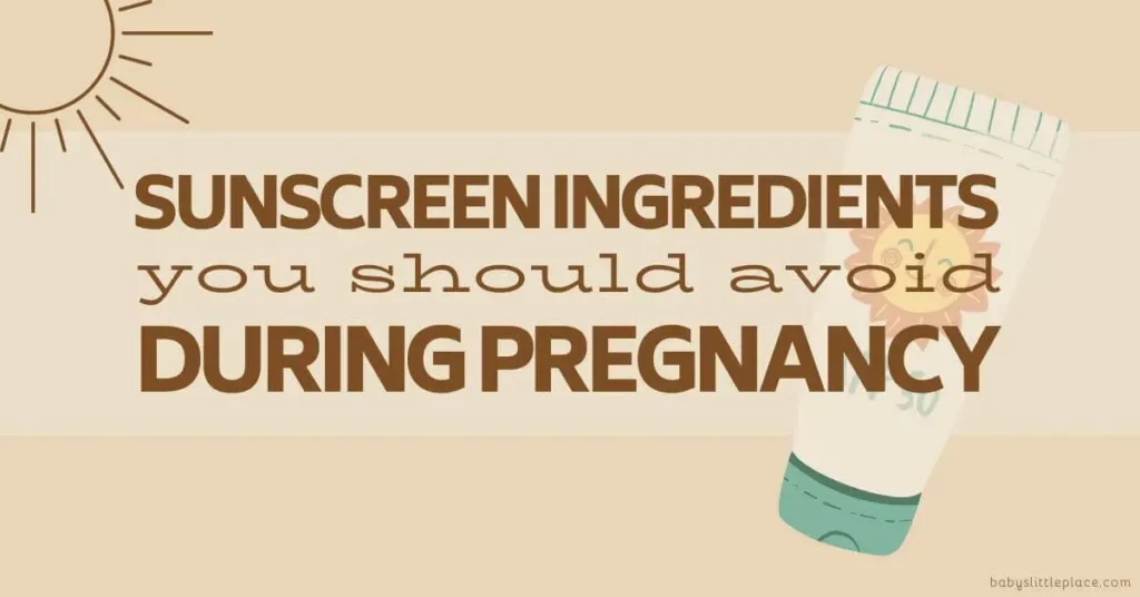 Sunscreen Ingredients to Avoid During Pregnancy
