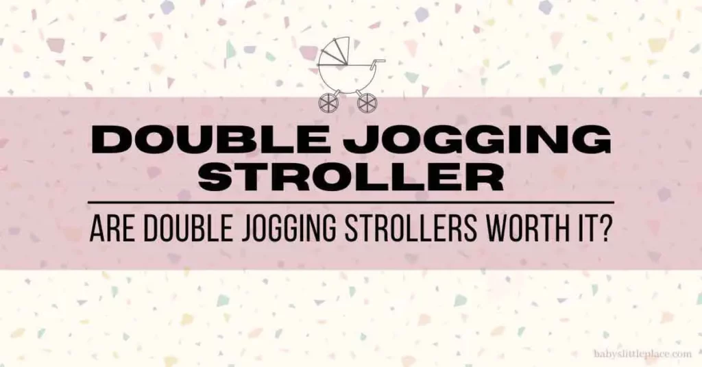 Are Double Jogging Strollers Worth It?
