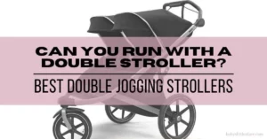 Can You Run With A Double Stroller | Best Double Jogging Strollers
