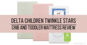 Delta Children Twinkle Stars Crib And Toddler Mattress Review