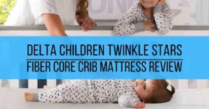 Delta Children Twinkle Stars Fiber Core Crib Mattress Review