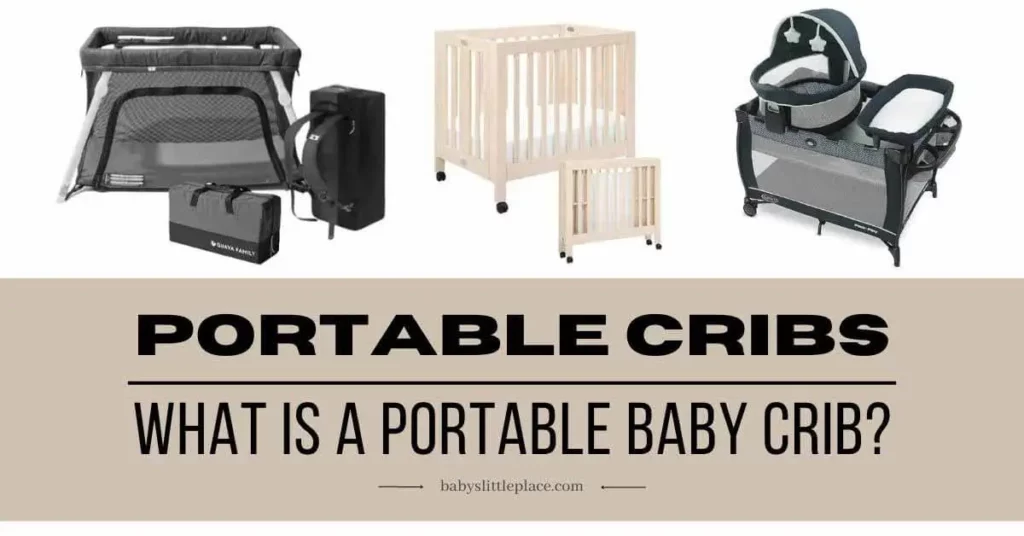 What Is A Portable Crib? | Which One Do You Need?