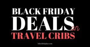 Best Black Friday Deals On Travel Cribs