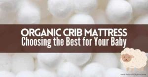 What Is An Organic Crib Mattress?