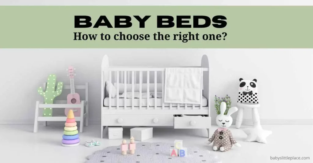 Selecting The Right Bed For Your Baby: What Experts Say?